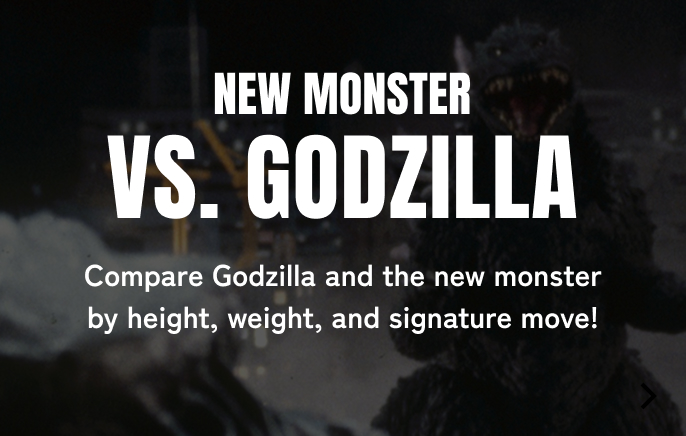 NEW MONSTER VS. GODZILLA ゴジラと新怪獣の身長・体重・必殺技を比較してみよう！